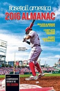 Enlarge image Cover: Baseball America 2016 Almanac - Baseball America