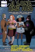 Cover: A Long Time Ago - Sequart Research & Literacy Organization