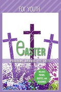 Cover: Easter Programs Dramas and Skits for Youth - Carpenter's Son Publishing
