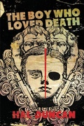 Cover: The Boy Who Loved Death - JOURNALSTONE