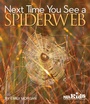 Cover: Next Time You See a Spiderweb - National Science Teachers Association