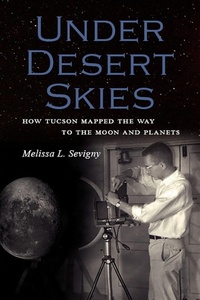 Abbildung von: Under Desert Skies - University of Arizona Press