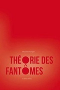 Cover: Theorie Des Fantomes - Les Belles Lettres