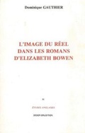 Cover: L'Image Du Reel Dans Le Roman d'Elizabeth Bowen (1899-1973) - Klincksieck