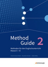 Enlarge image Cover: Method Guide - Methoden für den Englischunterricht - Klassen 5 - 13 - Neubearbeitung - Schöningh Verlag in Westermann Bildungsmedien