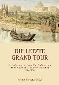 Cover: Die letzte Grand Tour - B&ouml;hlau