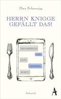 Cover: Herrn Knigge gef&auml;llt das! - Atlantik Verlag
