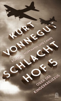 Abbildung von: Schlachthof 5 oder Der Kinderkreuzzug - Hoffmann & Campe