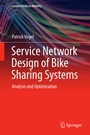 Cover: Service Network Design of Bike Sharing Systems - Springer