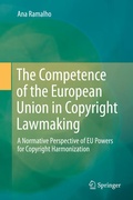 Cover: The Competence of the European Union in Copyright Lawmaking - Springer