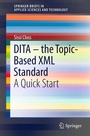 Cover: DITA - the Topic-Based XML Standard - Springer