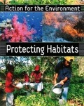 Cover: Protecting Habitats - Franklin Watts Ltd