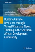Cover: Building Climate Resilience through Virtual Water and Nexus Thinking in the Southern African Development Community - Springer