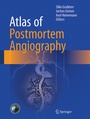 Cover: Atlas of Postmortem Angiography - Springer