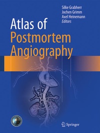 Enlarge image Cover: Atlas of Postmortem Angiography - Springer