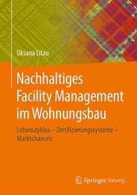 Abbildung von: Nachhaltiges Facility Management im Wohnungsbau - Springer Vieweg
