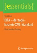 Cover: DITA - der topic-basierte XML-Standard - Springer Vieweg