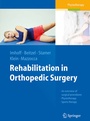 Cover: Rehabilitation in Orthopedic Surgery - Springer