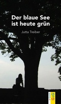 Cover: Der blaue See ist heute gr&uuml;n - G&G Verlag, Kinder- und Jugendbuch