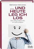 Cover: ... und heute leg ich los - Linde