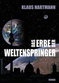 Abbildung von: Das Erbe der Weltenspringer - BoD - Books on Demand