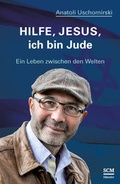 Cover: Hilfe, Jesus, ich bin Jude - H&auml;nssler