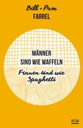 Cover: M&auml;nner sind wie Waffeln - Frauen sind wie Spaghetti - H&auml;nssler