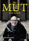 Cover: Mit Mut zum Gl&uuml;ck - Carl Ueberreuter Verlag