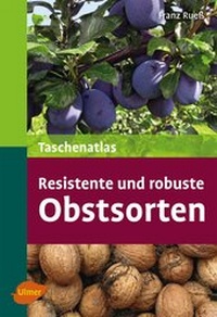 Abbildung von: Resistente und robuste Obstsorten - Verlag Eugen Ulmer