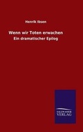 Cover: Wenn wir Toten erwachen - Salzwasser-Verlag GmbH