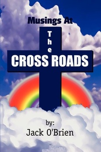 Enlarge image Cover: Musings at the Cross Roads - AuthorHouse