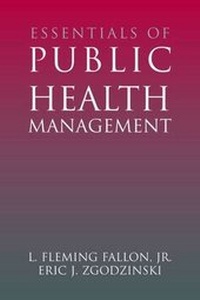 Enlarge image Cover: Essentials of Public Health Management - Jones and Bartlett Publishers, Inc