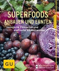 Abbildung von: Superfoods anbauen und ernten - Gräfe und Unzer
