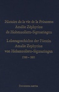 Cover: Lebensgeschichte der F&uuml;rstin Amalie Zephyrine von Hohenzollern-Sigmaringen, geborene Prinzessin von Salm-Kyrburg, meiner Mutter, von ihr eigenh&auml;ndig verfasst, nach ihrem Tod erhalten - Isele, K