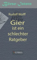 Cover: B&ouml;rse-intern: Gier ist ein schlechter Ratgeber - Cresco