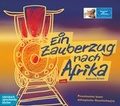 Cover: Zauberzug nach Afrika - steinbach sprechende b&uuml;cher