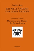 Cover: Die Welt &auml;ndern - das Leben &auml;ndern - Argument Verlag mit Ariadne