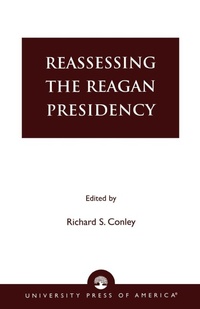 Enlarge image Cover: Reassessing the Reagan Presidency - University Press of America