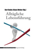 Cover: Allt&auml;gliche Lebensf&uuml;hrung - Argument Verlag mit Ariadne
