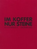 Cover: Im Koffer nur Steine - Literaturhaus Berlin