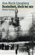 Cover: Dunkelheit, bleib bei mir - Weidle