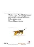 Cover: Online- und Panel-Erhebungen zur sozialwissenschaftlichen Erforschung von Umweltbewusstsein - Institut f&uuml;r &ouml;kologische Wirtschaftsforschung Berlin