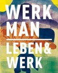 Cover: H.N. Werkman. 1882-1945. Leben & Werk - Stadt Reutlingen