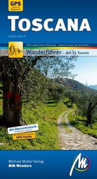 Abbildung von: Toscana MM-Wandern Wanderführer Michael Müller Verlag - Michael Müller Verlag