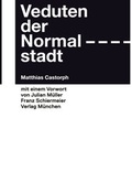 Cover: Veduten der Normalstadt - Schiermeier, Franz