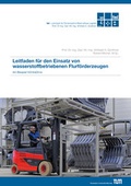 Cover: Leitfaden f&uuml;r den Einsatz von wasserstoffbetriebenen Flurf&ouml;rderzeugen - Lehrstuhl f&uuml;r F&ouml;rdertechnik Materialflu&szlig; Logistik (fml) TU M&uuml;nchen