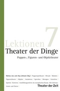 Cover: Theater der Dinge - Theater der Zeit