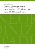 Cover: Genealogia del Presente E Storiografia Dell'architettura - Calebasse