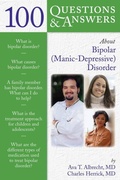 Cover: 100 Questions & Answers About Bipolar (Manic-Depressive) Disorder - Jones and Bartlett Publishers, Inc