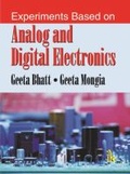 Cover: Experiments Based on Analog and Digital Electronics - I K International Publishing House Pvt. Ltd